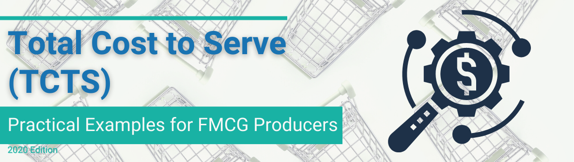 Total Cost to Serve examples for FMCG producers